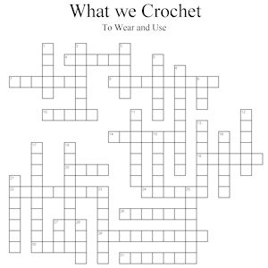 What we Crochet, To Wear and Use